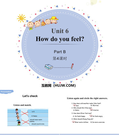 《How do you feel?》PartB PPT(第4课时)