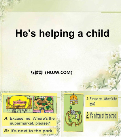 《He's helping a child》PPT课件下载2