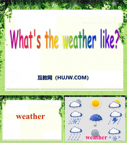 《What's the weather like?》PPT课件下载3