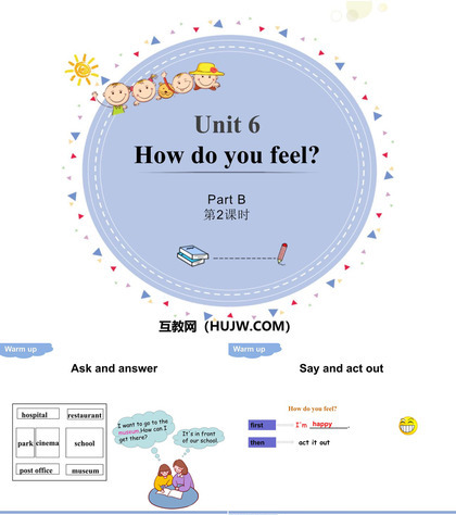 《How do you feel?》PartB PPT(第2课时)