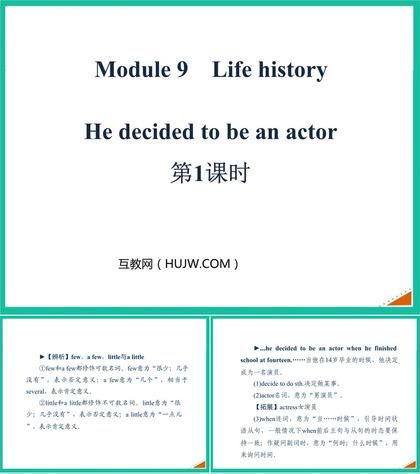 《He decided to be an actor》Life history PPT课件下载(第1课时)